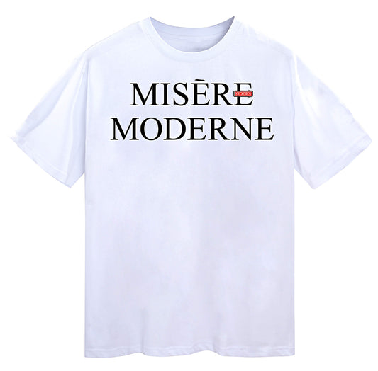 MISÈRE MODERNE
