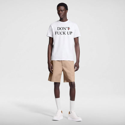 DON'T FUCK UP